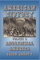 American History V1: Aboriginal America 1500869961 Book Cover