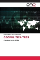 Geopolítica Tres (Spanish Edition) 6209285589 Book Cover