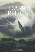 Dark Relics B0C9SDMGGC Book Cover