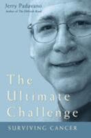 The Ultimate Challenge: Surviving Cancer 059570784X Book Cover