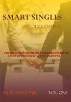 Smart Singles in Godly Relationship: Common But Avoidable Errors Believers Make in Choosing a Life Partner 179210670X Book Cover