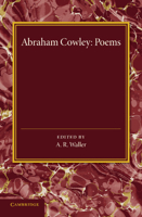 Poems: Miscellanies, The Mistress, Pindarique Odes, Davideis, Verses Written on Several Occasions 1356428819 Book Cover