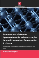 Avanços nos sistemas lipossómicos de administração de medicamentos: Do conceito à clínica (Portuguese Edition) 6208077834 Book Cover