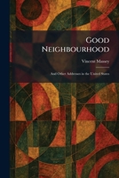 Good Neighbourhood: And Other Addresses in the United States 1025686454 Book Cover
