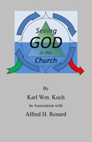 Seeing God in the Church B08KZ1JLHV Book Cover