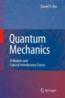 Quantum Mechanics: A Modern and Concise Introductory Course (Advanced Texts in Physics) 3540462155 Book Cover