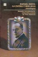 Rafael Nieto: La patria y mas alla : antologia (Vida y pensamiento de Mexico) 9681653882 Book Cover