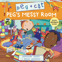 Peg + Cat: Peg's Messy Room 1536203467 Book Cover