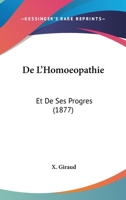 De L'Homoeopathie: Et De Ses Progres (1877) 1141660865 Book Cover