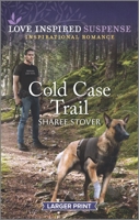 Cold Case Trail 1335405224 Book Cover