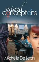 Missed Conceptions 154138363X Book Cover