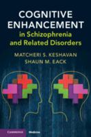 Cognitive Enhancement in Schizophrenia and Related Disorders 1107194784 Book Cover