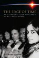 The Edge of Time: The Authoritative Biography of Kalpana Chawla 0976827913 Book Cover