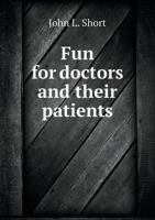 Fun for doctors and their patients 134213883X Book Cover