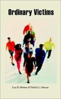 Ordinary Victims 1403356092 Book Cover