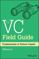 The VC Field Guide: Fundamentals of Venture Capital 1394180659 Book Cover