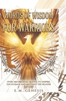 Words of Wisdom for Warriors 1470116863 Book Cover