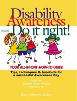 Disability Awareness - do it right! Your all-in-one how-to guide 0972118918 Book Cover
