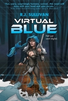 Virtual Blue: Book Two in the Adventures of Blue Shaefer 1953763049 Book Cover