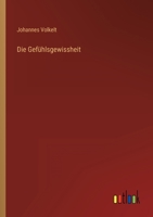 Die Gefühlsgewissheit 3368418165 Book Cover