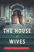 The House of Wives 0670069477 Book Cover