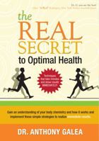 The Real Secret to Optimal Health 1927005302 Book Cover