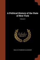A Political History of the State of New York; Volume II 1375015788 Book Cover