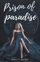 Prison of Paradise 1393155979 Book Cover