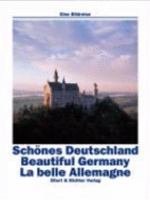 Schönes Deutschland. Eine Bildreise 389234874X Book Cover