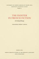 The Painter in French Fiction: A Critical Essay 0807890154 Book Cover