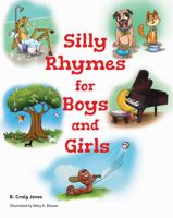 Silly Rhymes for Boys and Girls 1733185348 Book Cover