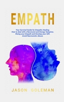 Empath: A Survival Guide for Empaths Healing. How to Deal with a Narcissist and Energy Vampires. Rising Your Awareness and Develop Your Inner Streghts and Establish Better Realtionships 1914120078 Book Cover