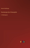Dramaturgie des Schauspiels: II. Shakespeare 3368614436 Book Cover