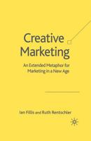 Creative Marketing: An Extended Metaphor for Marketing in a New Age 1349521086 Book Cover