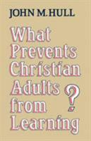 What Prevents Christian Adults from Learning? 033401784X Book Cover