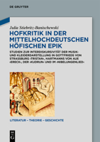 Hofkritik in Der Mittelhochdeutschen H�fischen Epik: Studien Zur Interdiskursivit�t Der Musik- Und Kleiderdarstellung in Gottfrieds Von Stra�burg 'tristan', Hartmanns Von Aue 'ereck', Der 'kudrun' Und 3110672871 Book Cover