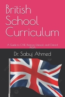 British School Curriculum: A Guide to CAIE, Pearson Edexcel, and Oxford AQA B0DZPKG669 Book Cover