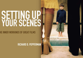 Setting Up Your Scenes: The Inner Workings of Great Films 1932907084 Book Cover
