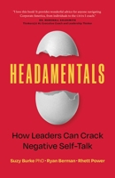 Headamentals: How Leaders Can Defeat Negative Self-Talk 1774585898 Book Cover