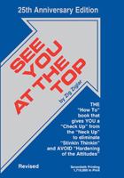 See You at the Top: 25th Anniversary Edition 088289126X Book Cover