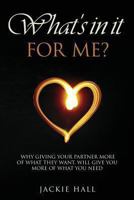 What's in It for Me? 0987543334 Book Cover