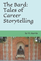 The Bard: Tales of Career Storytelling B086Y44S5M Book Cover
