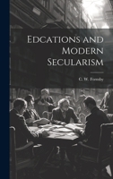 Edcations and Modern Secularism 102200509X Book Cover