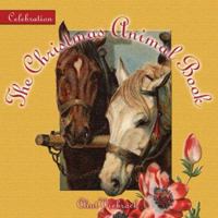 Celebration: The Christmas Animal Book 1933176113 Book Cover