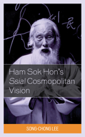 Ham Sok Hon's Ssial Cosmopolitan Vision 1498564054 Book Cover