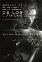 Reflexiones de un demente en el mundo de los cuerdos (Spanish Edition) B0DXS8CMW4 Book Cover
