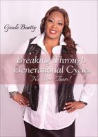 Breaking Through Generational Cycles 1630630705 Book Cover