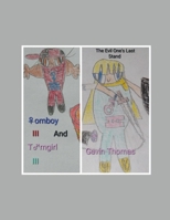 Tomboy III And Tomgirl III: The Evil One's Last Stand (Tomboy And Tomgirl) B0CL4LZ25Y Book Cover