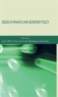 Issues in Finance and Monetary Policy 0230007988 Book Cover