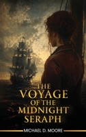 The Voyage of the Midnight Seraph B0HFLNK2FZ Book Cover